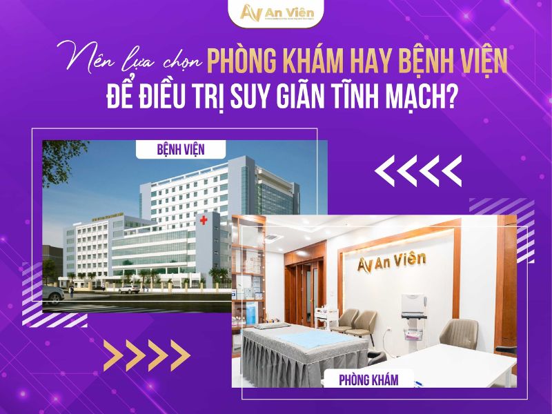 bệnh viện chuyên trị giãn tĩnh mạch