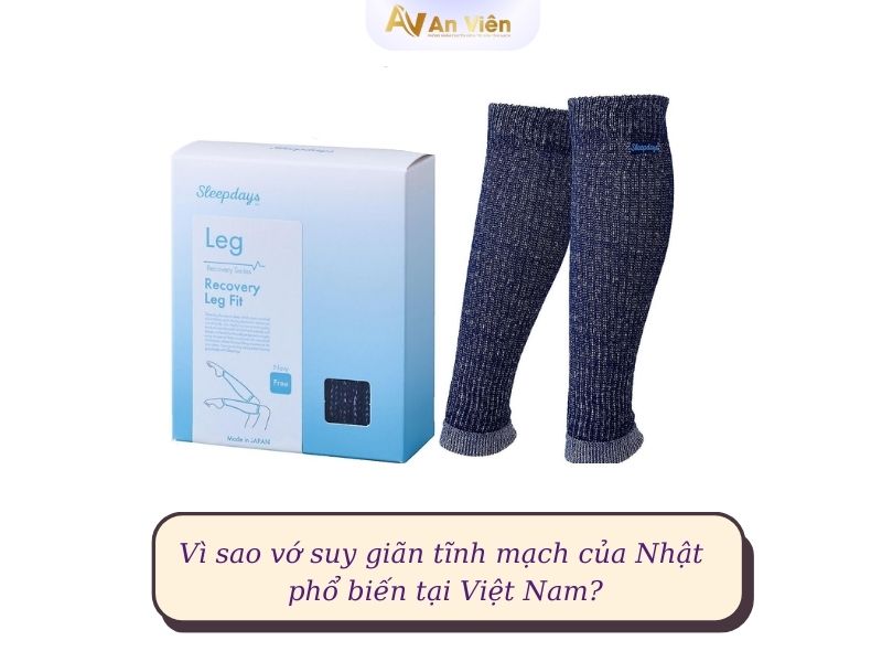 vớ suy giãn tĩnh mạch của nhật