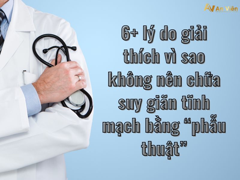 phẫu thuật giãn tĩnh mạch chân