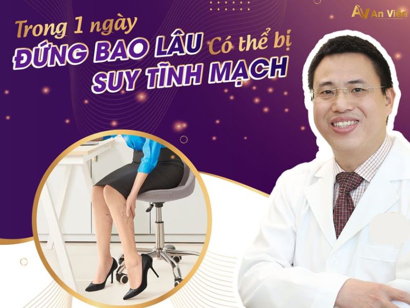 đứng nhiều bị giãn tĩnh mạch chân