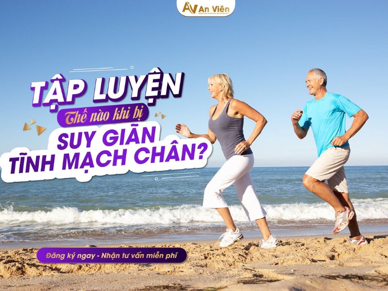 bài tập cho người suy giãn tĩnh mạch chi dưới